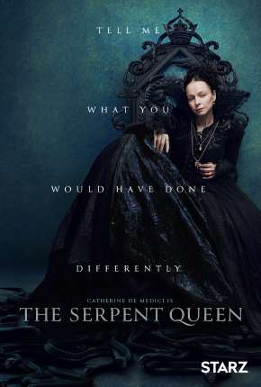 A Rainha Serpente - The Serpent Queen - 1ª Temporada Download Torrent