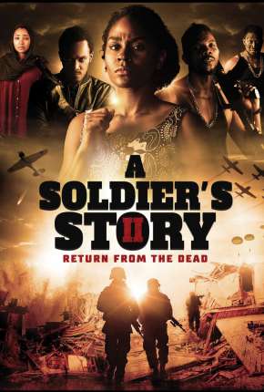 A Soldiers Story 2 - Return from the Dead - Legendado Download Torrent