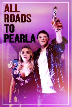 All Roads to Pearla - Legendado Download Torrent