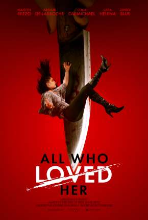 All Who Loved Her - Legendado Download Torrent