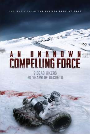 An Unknown Compelling Force - Legendado Download Torrent