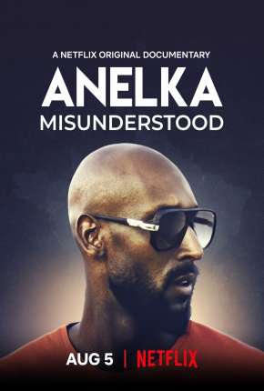 Anelka - O Incompreendido Download Torrent