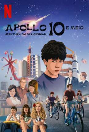 Apollo 10 e Meio - Aventura na Era Espacial Download Torrent