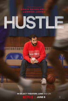 Arremessando Alto - Hustle Download Torrent