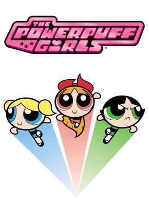 As Meninas Super-Poderosas - 1ª Temporada Download Torrent