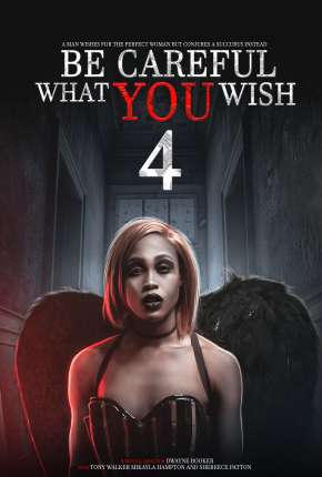 Be Careful What You Wish 4 - Legendado Download Torrent