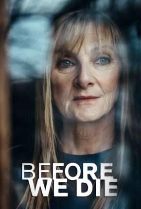 Before We Die - 1ª Temporada Completa Legendada Download Torrent