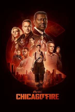Chicago Fire - Heróis Contra o Fogo - 9ª Temporada Legendada Download Torrent