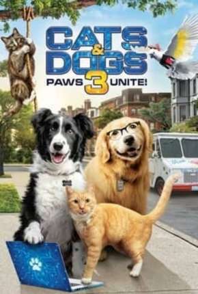 Como Cães e Gatos 3 - Peludos Unidos! Download Torrent