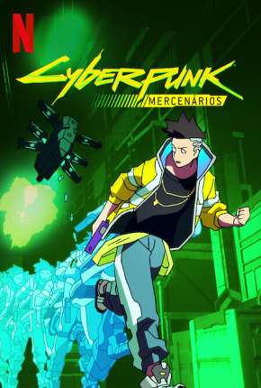 Cyberpunk - Mercenários - 1ª Temporada Download Torrent