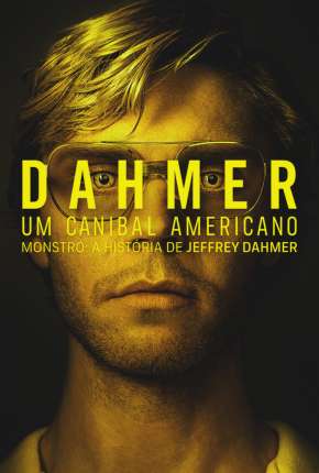 Dahmer - Um Canibal Americano - 1ª Temporada Legendada Download Torrent