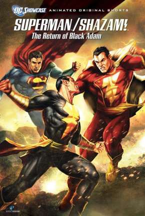 DC Showcase - Superman e Shazam! - O Retorno do Adão Negro Download Torrent