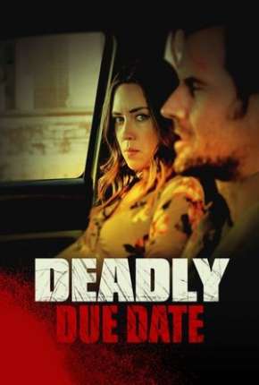 Deadly Due Date - Legendado Download Torrent