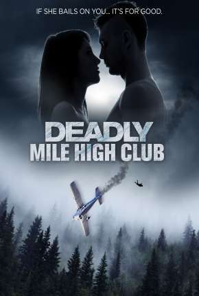 Deadly Mile High Club - Legendado Download Torrent