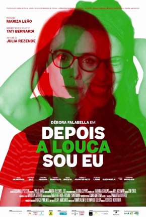 Depois a Louca Sou Eu Download Torrent