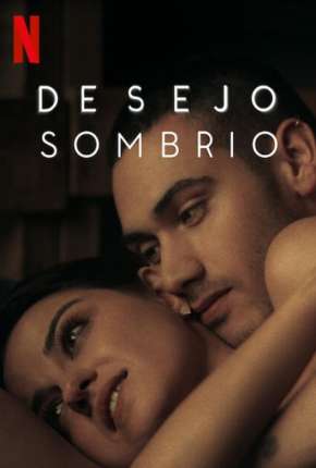 Desejo Sombrio - 2ª Temporada Download Torrent