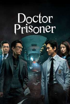 Doctor Prisoner - 1ª Temporada Completa Legendada Download Torrent