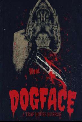 Dogface - A TrapHouse Horror - Legendado Download Torrent