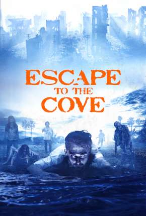 Escape to the Cove - The Cove Legendado Download Torrent