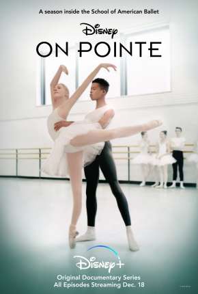Escola de Balé Americano - On Pointe 1ª Temporada Completa Legendada Download Torrent