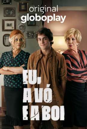 Eu, a Vó e a Boi - 1ª Temporada Completa Download Torrent