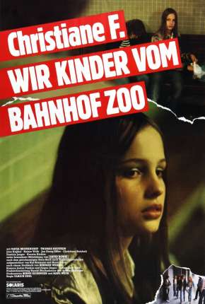 Eu, Christiane F.,13 Anos, Drogada e Prostituída Download Torrent