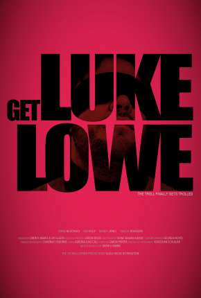 Get Luke Lowe - Legendado Download Torrent