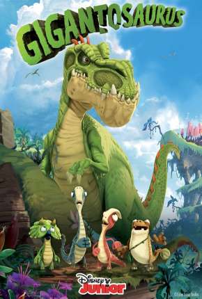 Gigantosaurus - 1ª Temporada Completa - Legendado Download Torrent