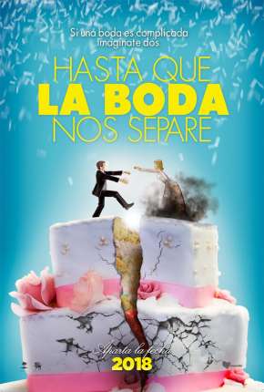 Hasta que la boda nos separe - Legendado Download Torrent