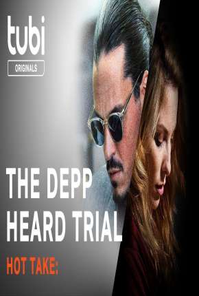 Hot Take: The Depp/Heard Trial - Legendado Download Torrent