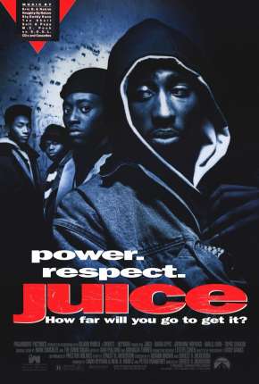 Juice - Uma Questão de Respeito Download Torrent