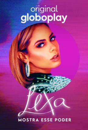 Lexa - Mostra Esse Poder - 1ª Temporada Completa Download Torrent