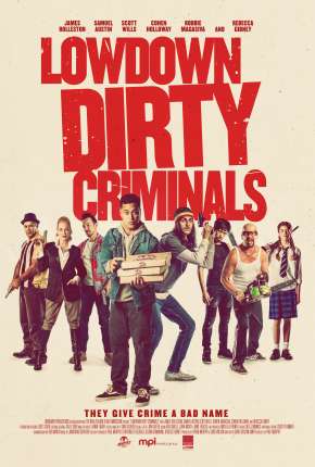 Lowdown Dirty Criminals - Legendado Download Torrent