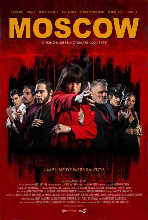 Moscow - Onde o Inesperado Sempre Acontece Download Torrent