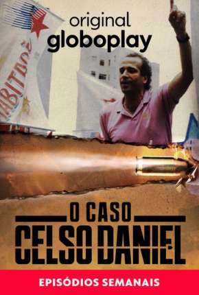 O Caso Celso Daniel - 1ª Temporada Download Torrent
