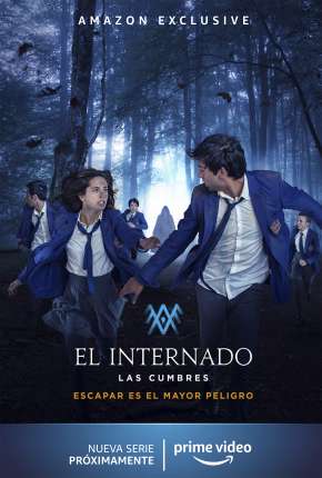 O Internato - Las Cumbres - 1ª Temporada Completa Download Torrent