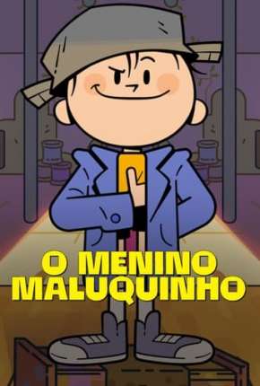 O Menino Maluquinho 1ª Temporada Download Torrent
