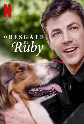 O Resgate de Ruby - Rescued by Ruby Download Torrent