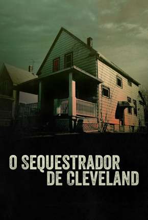 O Sequestrador de Cleveland Download Torrent