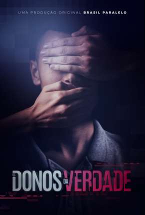 Os Donos da Verdade Download Torrent