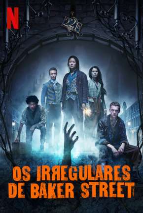 Os Irregulares de Baker Street - 1ª Temporada Completa Download Torrent