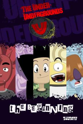 Os Under Undergrounds - O Começo Download Torrent