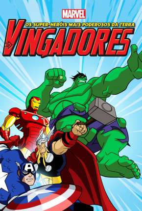Os Vingadores - Os Maiores Heróis da Terra - 1ª Temporada Download Torrent