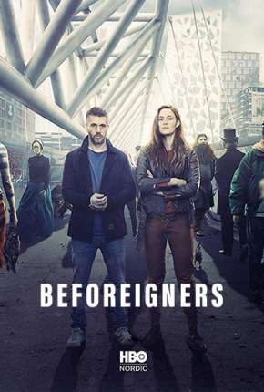 Os Visitantes - Beforeigners 1ª Temporada Download Torrent