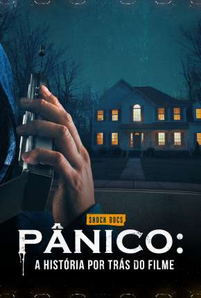 Pânico - A História por Trás do Filme Download Torrent