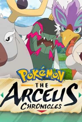Pokémon - As Crônicas de Arceus Download Torrent