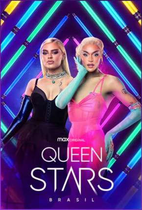 Queen Stars Brasil - 1ª Temporada Completa Download Torrent