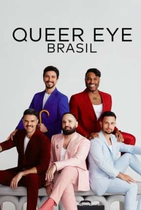 Queer Eye - Brasil 1ª Temporada Download Torrent