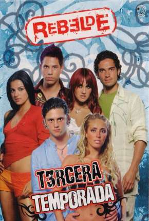 Rebelde - 1ª Temporada Completa Download Torrent