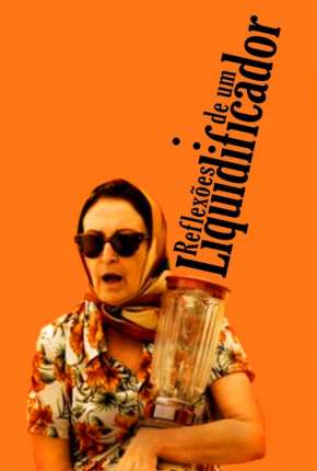 Reflexões de um Liquidificador Download Torrent